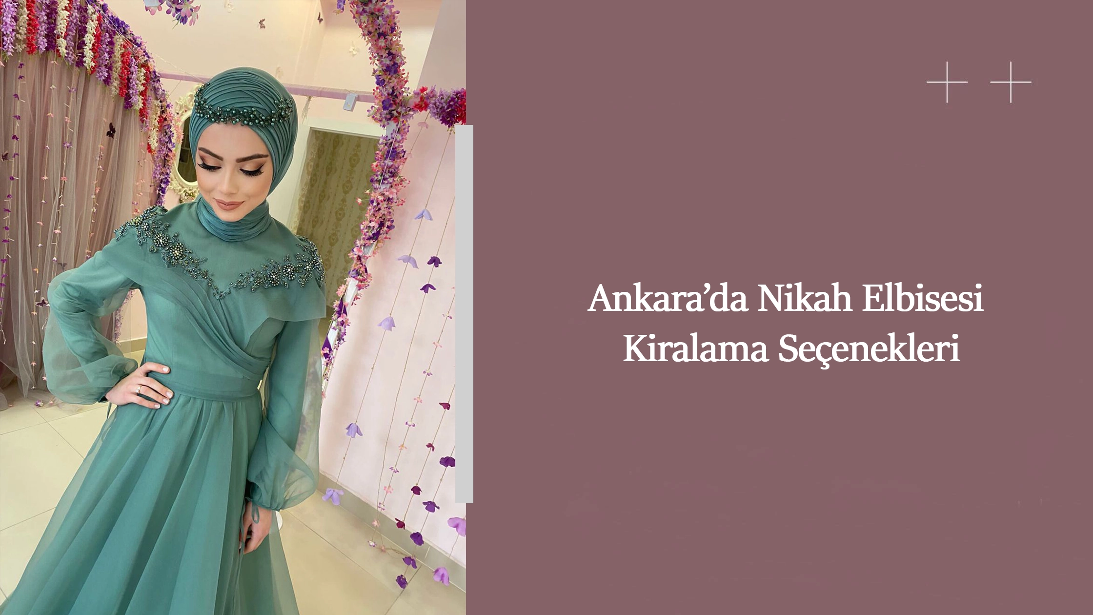 Ankara’da Nikah Elbisesi Kiralama Seçenekleri