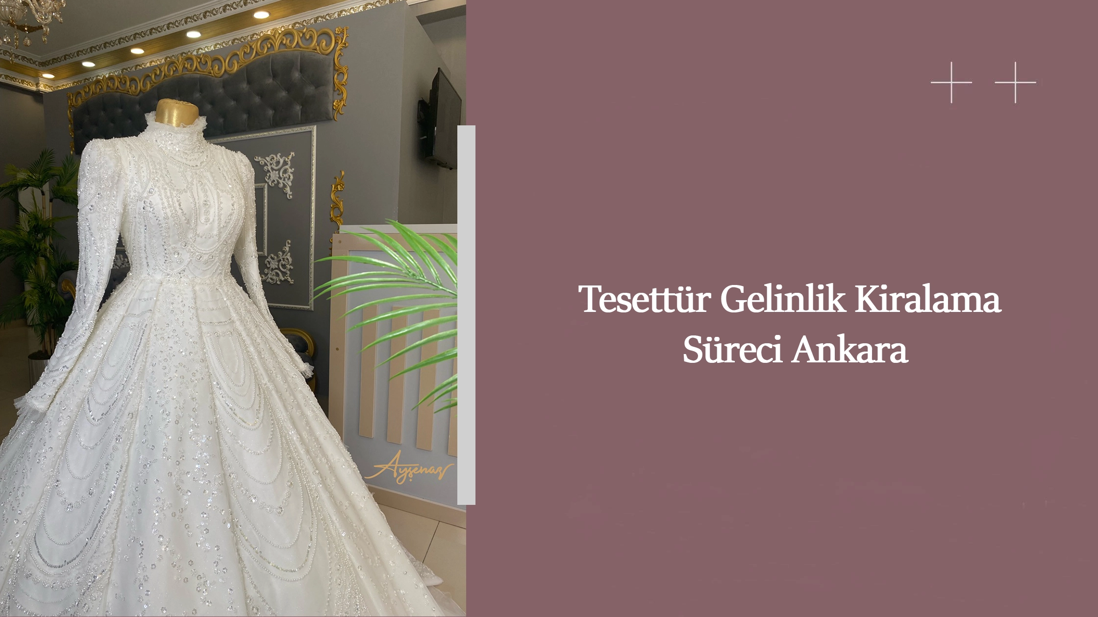 Tesettür Gelinlik Kiralama Süreci Ankara