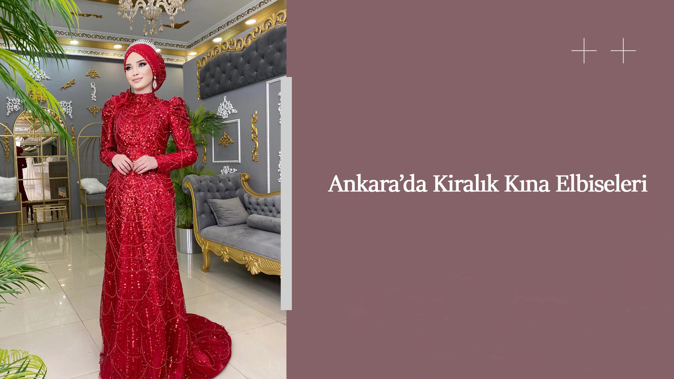 Ankara’da Kiralık Kına Elbiseleri