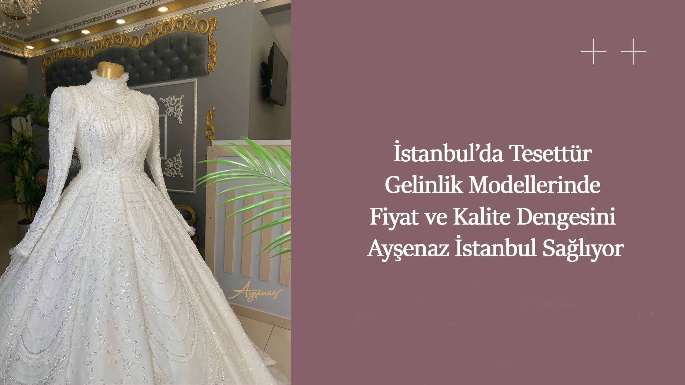 İstanbul’da Tesettür Gelinlik Modellerinde Fiyat ve Kalite Dengesini Ayşenaz İstanbul Sağlıyor