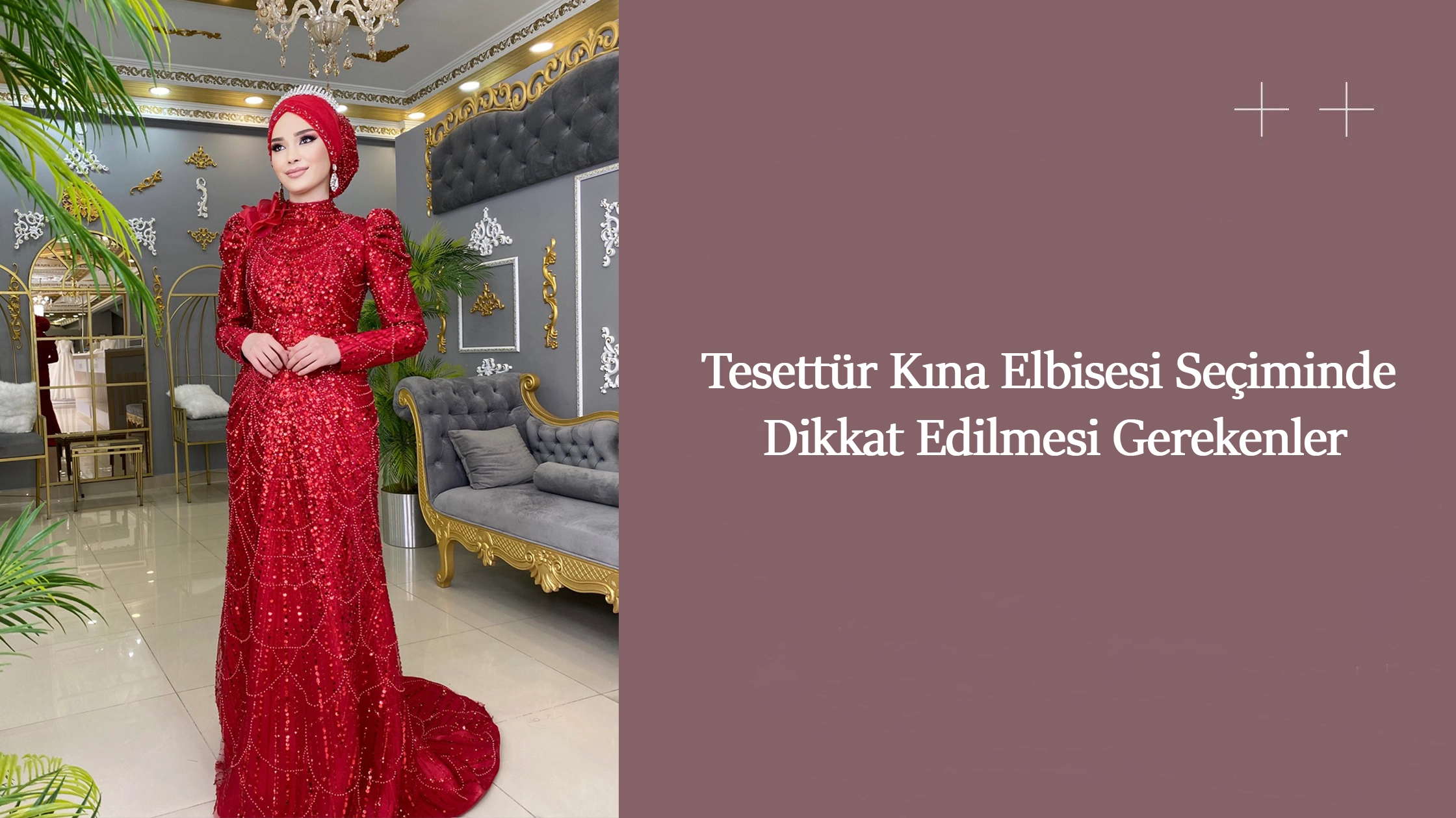 Tesettür Kına Elbisesi Seçiminde Dikkat Edilmesi Gerekenler