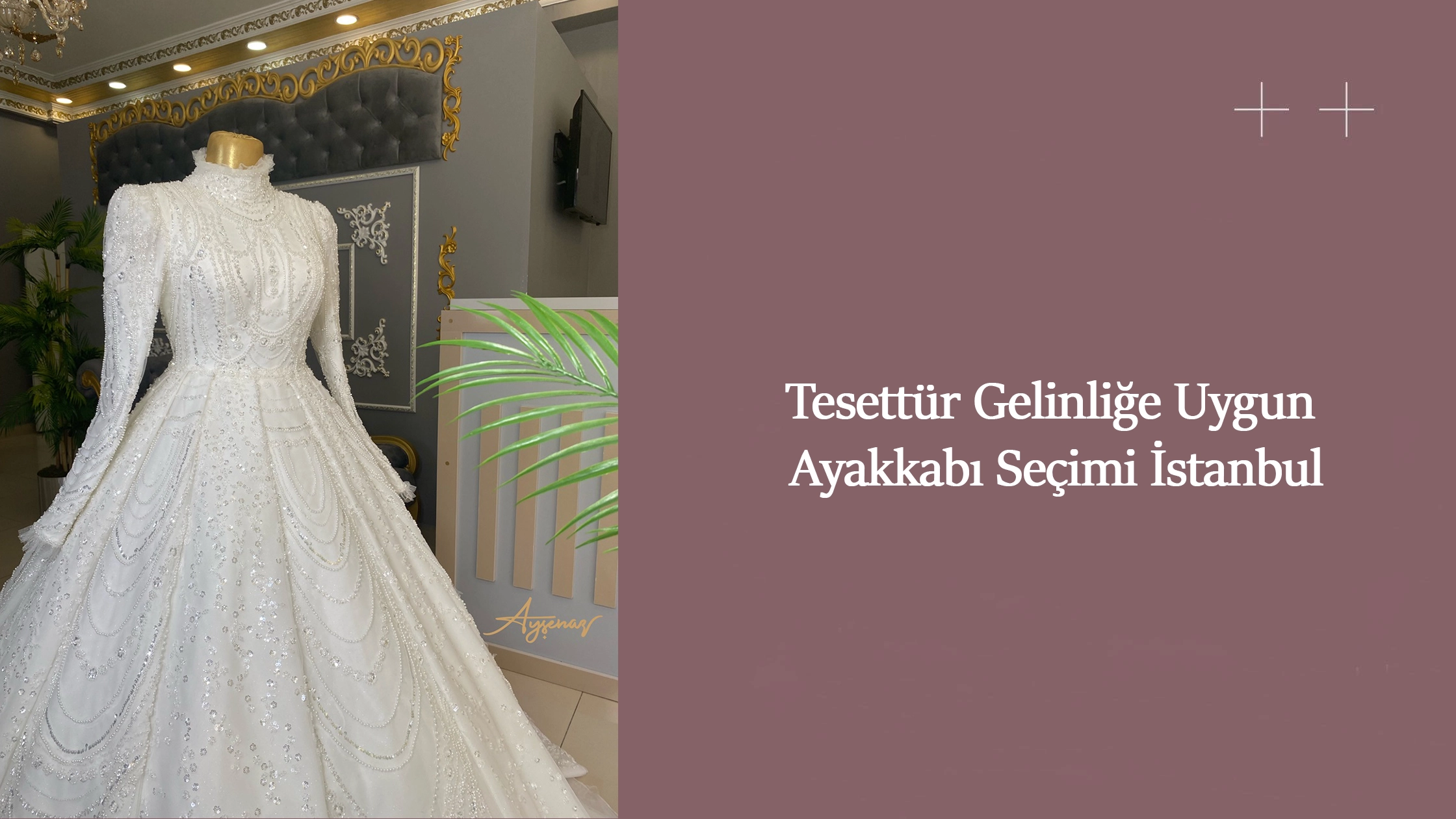 Tesettür Gelinliğe Uygun Ayakkabı Seçimi İstanbul