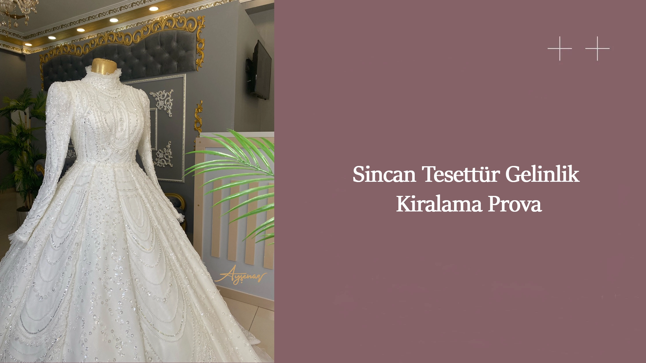 Sincan Tesettür Gelinlik Kiralama Prova