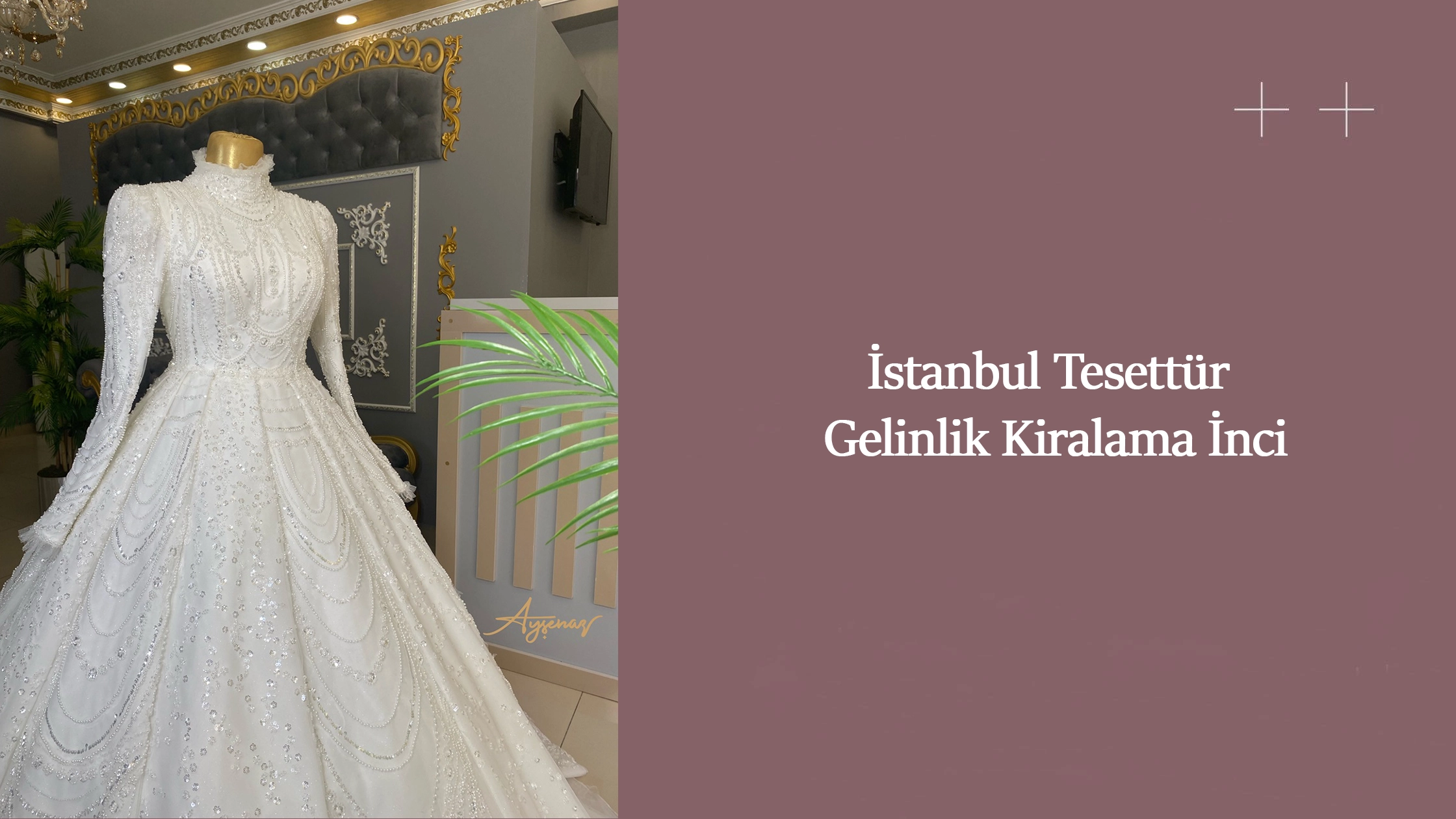 İstanbul Tesettür Gelinlik Kiralama İnci