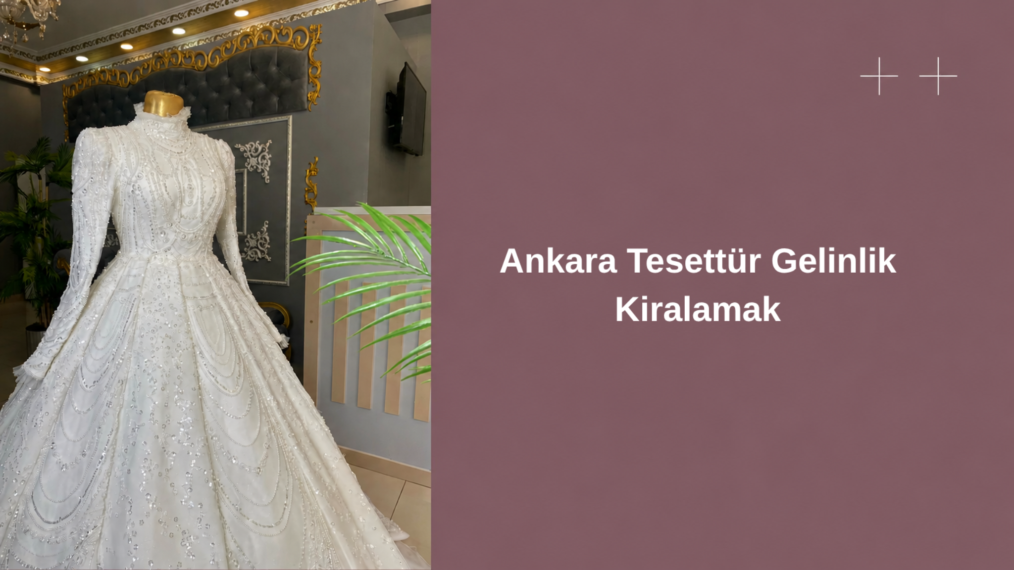 ankara tesettur gelinlik kiralamak