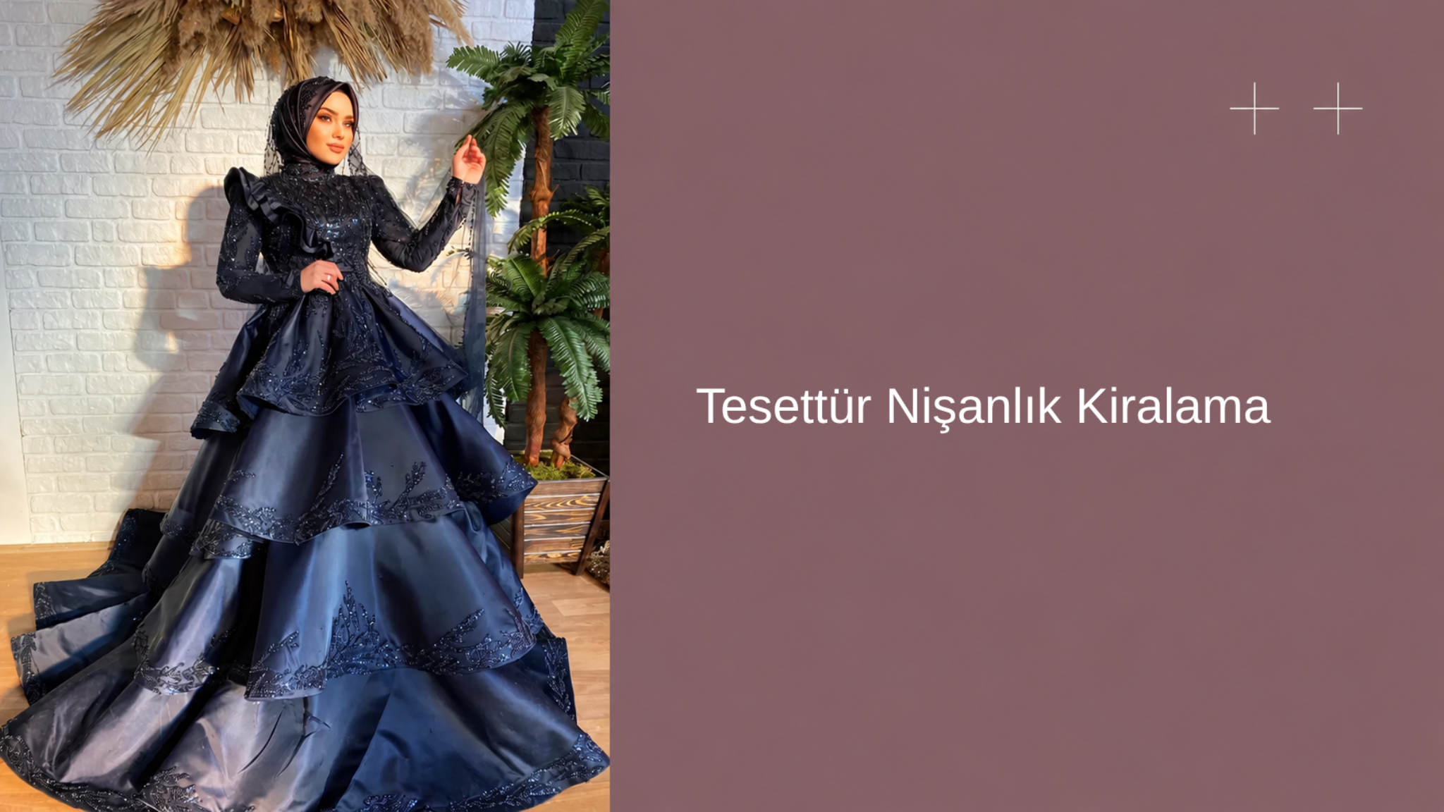 tesettur nisanlik kiralama